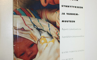 Katri Vehviläinen-Julkunen : Tietoa, tukea, varmuutta syn...