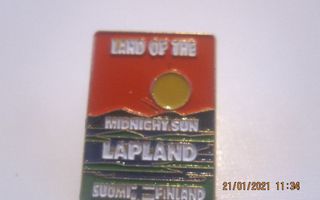 Land of the midnight sun Lapland Suomi Finland pinssi