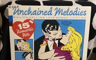 Unchained Melodies: 15 Million Selling Love Songs Of The LP