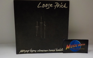 LOOSE PRICK - JÄÄTYNYT HYMY EX-/EX 7"