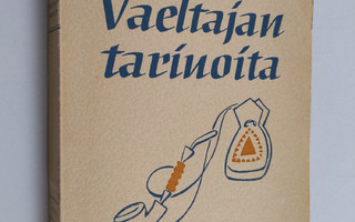 Väinö Salminen : Vaeltajan tarinoita (signeerattu, tekijä...