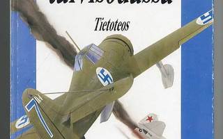 Ilmavoimat talvisodassa = The Finnish Air Force in the Winte