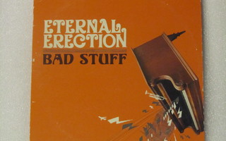 Eternal Erection • Bad stuff CD-Single