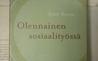Kyösti Raunio - Olennainen sosiaalityössä (nid.)