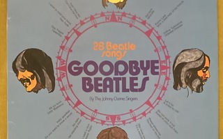 Goodbye Beatles - By The Johnny Dunne Singers (LP)