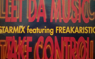 Starmix Featuring Freakaristic - Let Da Music Take Control