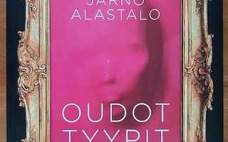 Jarno Alastalo: Oudot tyypit