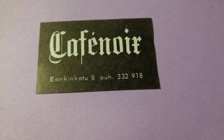 TT-etiketti Cafénoir, Eerikinkatu 8