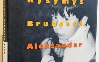 Aleksandar Hemon: KYSYMYS BRUNOSTA. Sidottu kirja 1993 WSOY