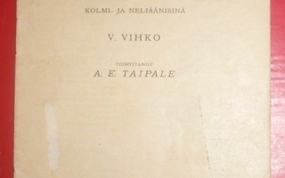 A. E. Taipale : Nuorisosekakuorolauluja  1926 1.p.