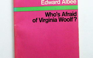 Edward Albee: Who's Afraid of Virginia Woolf?