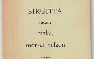 Birgitta såsom maka, mor & helgon av Mary v. Rosen