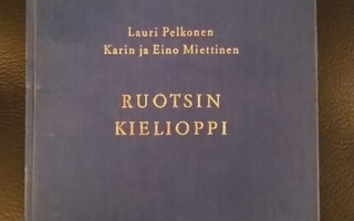 Pelkonen sekä K ja E Miettinen -- RUOTSIN KIELIOPPI (1973)