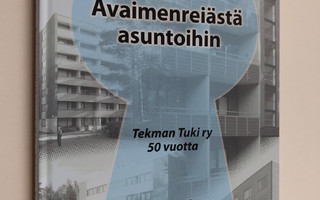 Jussi Tuovinen : Avaimenreiästä asuntoihin : Tekman Tuki ...