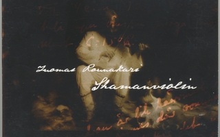 TUOMAS ROUNAKARI: Shamanviolin – CD 2009 - pien-/omakustanne