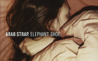 Arab Strap (CD) VG+++!! Elephant Shoe