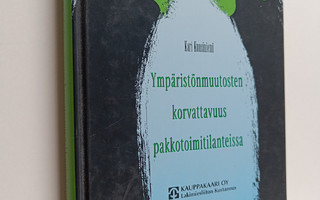 Kari Kuusiniemi : Ympäristönmuutosten korvattavuus pakkot...