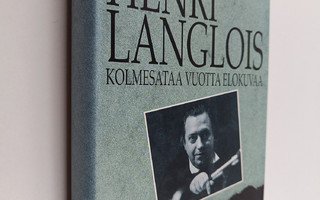 Henri Langlois : Kolmesataa vuotta elokuvaa