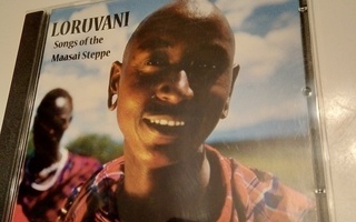 CD LORUVANI - Songs of the Maasai Steppe  ( Sis.postikulut )