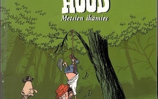 Manu Larcenet : Robin Hood - metsien ikämies