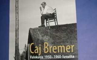 Caj Bremer NÄYTTELYJULISTE  1950-1960