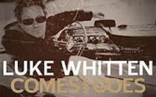 Luke Whitten - Comes And Goes CD