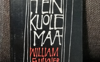 William Faulkner - Kun tein kuolemaa