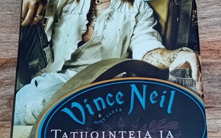 Vince Neil & Mike Sager - Tatuointeja ja tequilaa
