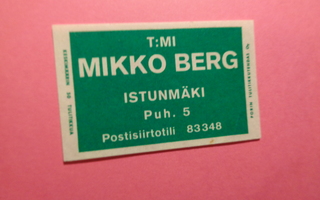 TT-etiketti T:mi Mikko Berg, Istunmäki