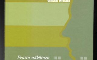 Heilala, Veikko : Pentin näköinen elämä