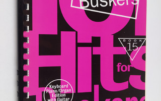 101 Hits for Buskers, Book 15 : Keyboard piano / Organ Ed...