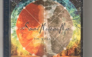 cd, Tim Wheater - Sound Medicine Man - UUSI / NEW [new age,
