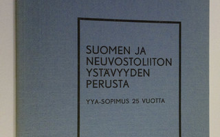Eero ym. (toim.) Paukkunen : Suomen ja Neuvostoliiton yst...