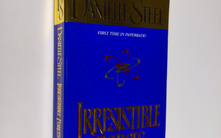 Danielle Steel : Irresistible Forces