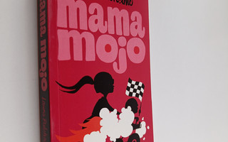 Laura Paloheimo : Mama Mojo