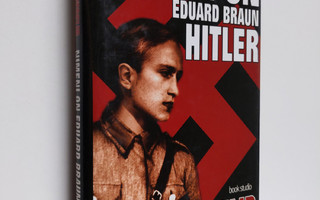 Olov Svedelid : Nimeni on Eduard Braun Hitler