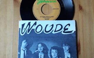 Woude – On Kesä Vasta Alussa 7" ps orig 1980 Punk hieno