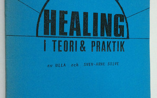 Ulla Silve : Healing i teori och praktik