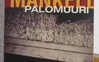 Henning Mankell: Palomuuri, Otava 2001. 5p. 511 s. Nid.