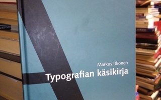 Markus Itkonen :  Typografian käsikirja ( SIS POSTIKULU)