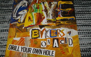 GAYE BYKERS ON ACID  Drill Your Own Hole LP 1987 psych rock