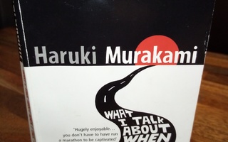 MURAKAMI :  What I talk about when I talk about running