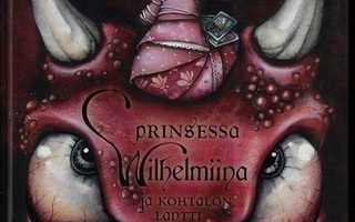 Lehtinen, Emilia : Prinsessa Wilhelmiina ja kohtalon lantti