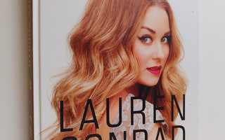 Lauren Conrad : Lauren Conrad beauty - kaikki kauneudesta