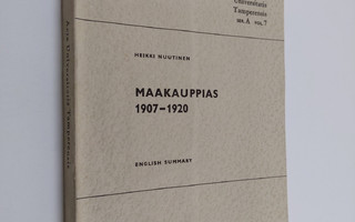 Heikki Nuutinen : Maakauppias 1907-1920 : lehdistöhistori...