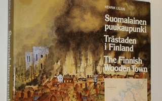 Suomalainen puukaupunki = Trästaden i Finland