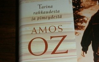 Amos Oz Tarina rakkaudesta ja pimeydestä (SID Kelt K)