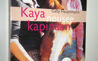 Gaby Hauptmann : Kaya nousee kapinaan