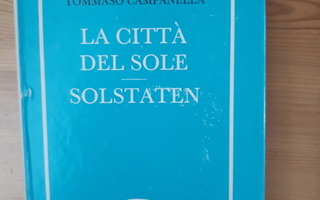 Tommaso Campanella : La citta del sole - solstaten
