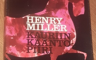 Henry Miller: Kauriin kääntöpiiri (1969)